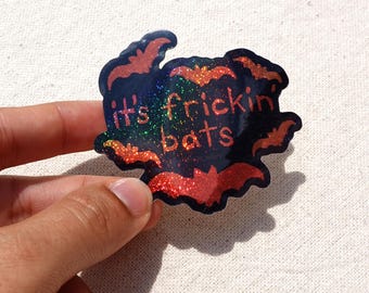 It's Frickin' Bats Sticker - Funny Halloween Meme - Spooky Season Creepy October Fall Funny Gift Orange Glitter Decal