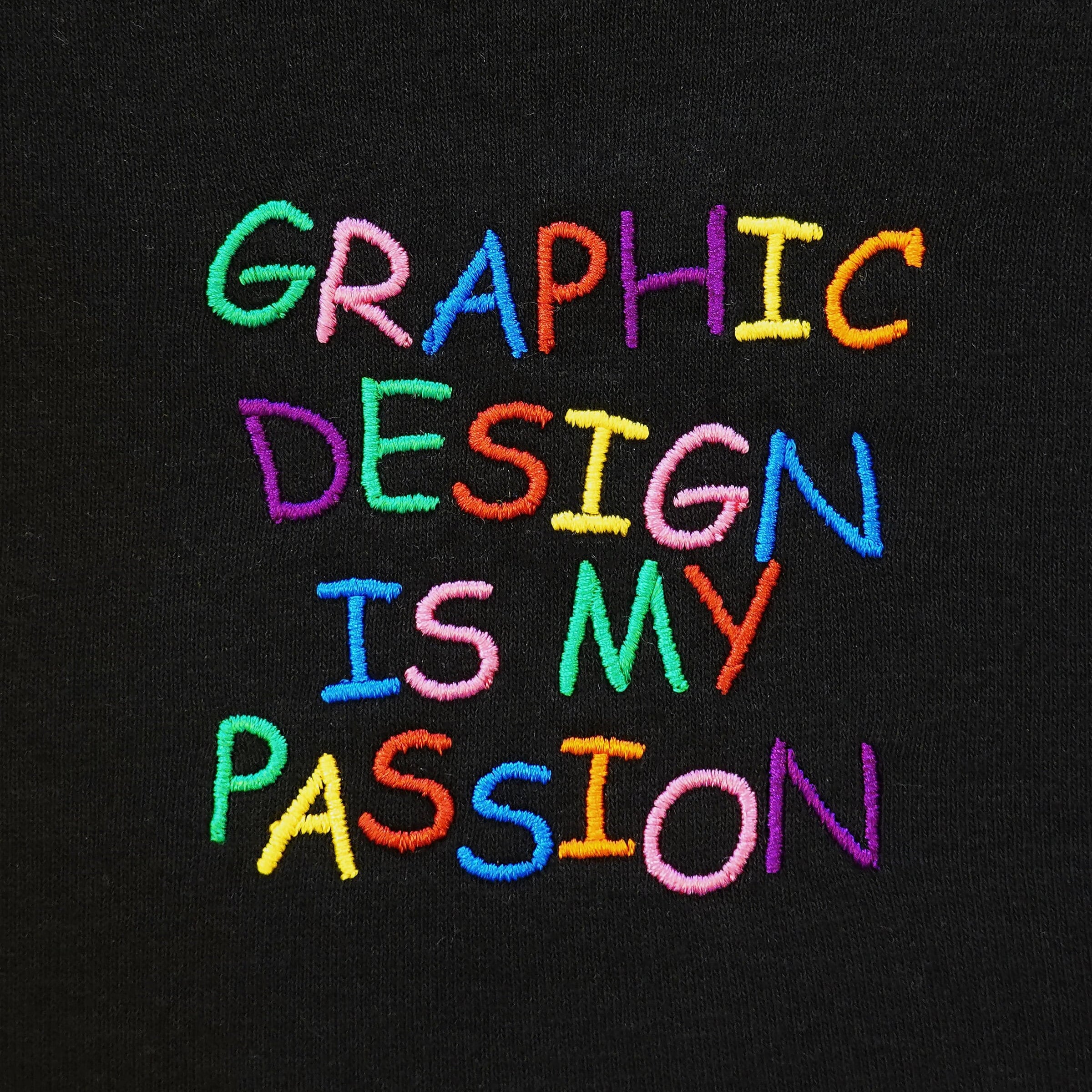 Graphic Design is My Passion Embroidered T-shirt - Funny  display picture 3