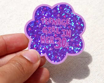 Teenage Girl in Her 30s Glitter Sticker Purple Funny Birthday Gift for Millennial Women Sister Mother Friend