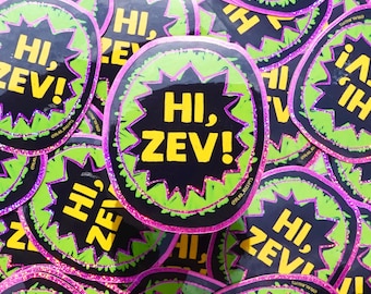 HI ZEV Vinyl Sticker - LitRPG Fantasy Decal - Pixie Dust Glitter Drawn by a REAL human! Funny Bookish Literary Gift