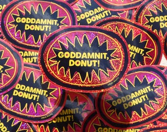 Goddamnit Donut Vinyl Sticker - LitRPG Fantasy Catchphrase Decal - Pixie Dust Glitter Drawn by a REAL HUMAN! Funny Bookish Literary Gift
