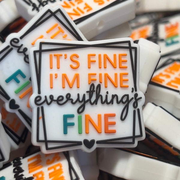 It's Fine, I'm Fine, Everything's Fine Silicone Focal Bead