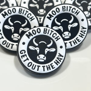 660 Jiti&#39;s Touch Exclusive: Moo B*itch Get Out Of The Hay silicone focal bead