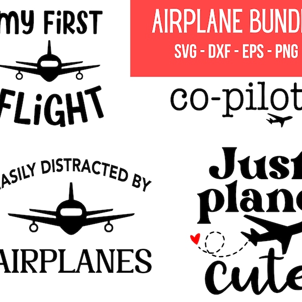 Easily Distracted By Airplanes Svg, Just Plane Cute Svg, Airplane Baby Shower Svg, Co Pilot Shirt Svg, My First Flight Svg, First Time Flyer