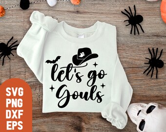 Lets Go Gouls SVG, Halloween Bachelorette Nashville Trip (Digital File)