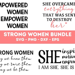 International Women&#39;s Day Svg Bundle, Empowered Women Empower Women Svg, Strong Woman Svg, I Am She Svg, She Inspires Motivates Empowers