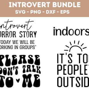 Könnte beinhalten: Ein digitales Design-Bundle mit dem Text "Introvert Bundle" oben. Das Bundle enthält mehrere Sätze in schwarzer Schrift: "introvert HORROR STORY", "PLEASE DON'T TALK TO ME", "indoorsy" und "IT'S TOO PEOPLEY OUTSIDE".