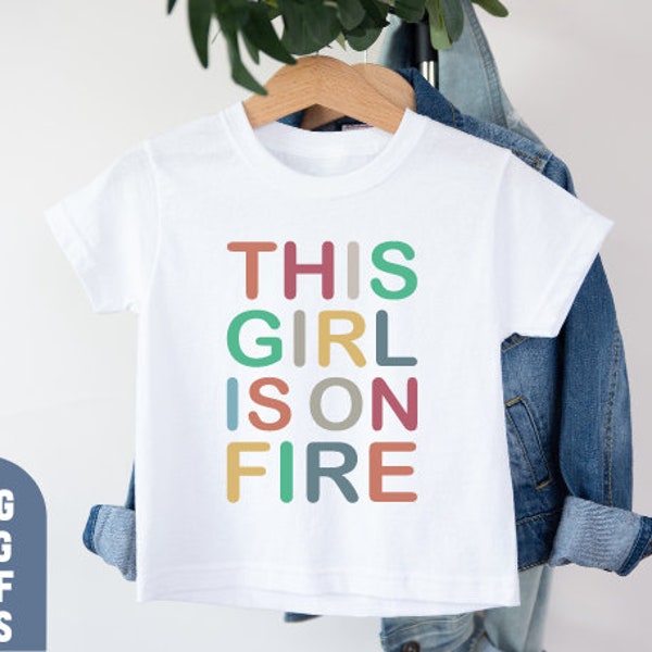 This Girl Is On Fire Svg, Toddler Girl Shirt Svg, Woman Motivational Png, Boho Retro Png, Cute Boho Shirt, This Girl Will Change The World
