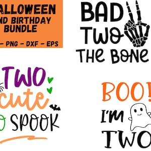 May include: Four digital designs for a Halloween themed second birthday. The designs feature the text "Two cute to spook", "Bad Two the Bone", "Boo! I'm Two", and "Halloween 2nd Birthday Bundle".