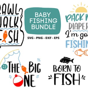 Kriechen Spaziergang Fisch SVG, Der Große SVG, geboren um zu fischen SVG, packen meine Windeln ich gehe angeln SVG, Baby Angeln SVG, Angeln Geburtstag SVG