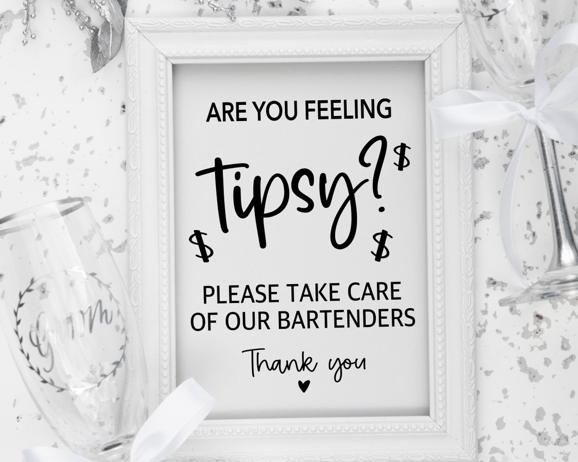 Are You Feeling Tipsy Please Take Care of Our Bartenders Etsy