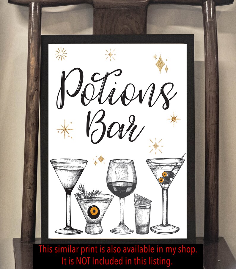 May include: A printable sign for a party or event, with the text "Potions Bar" in black cursive font. The sign is decorated with gold glitter stars and a black and white illustration of five different cocktail glasses.