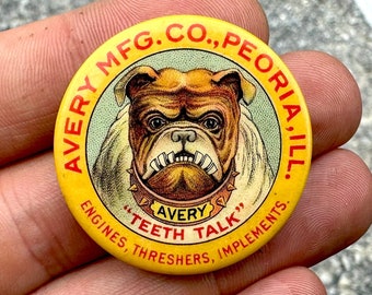 Avery Mfg Co Celluloid Pin TEETH TALK Bull Dog Engines Threshers Implements Peoria Illinois, Vintage Pinback Button Dog Decor