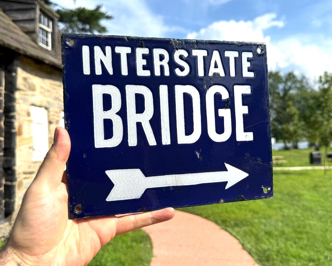 Rustic Public Bridge Sign Antique Porcelain Interstate Bridge Sign With Arrow - C1920s Road Sign ...