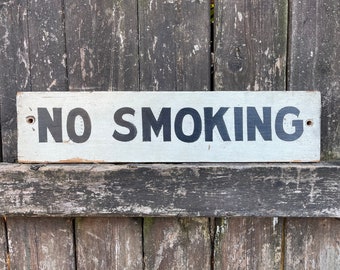 NO SMOKING Sign Vintage Sign Antique Wooden Sign Small Sign Wood Factory Decor Wall Hanger Wall Hanging Tin Sign Old Distressed Decor