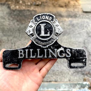 Billings Montana License Plate Topper, 1950s Advertising Sign, Home Decor, Lion&#39;s Club International