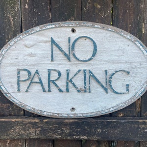 Antique Wooden Sign, No Parking Sign, NICE OLD PAINT, Painted Wood Sign, Vintage Sign, Wall Hanger, Wall Hanging, Rustic Shabby Folk Art