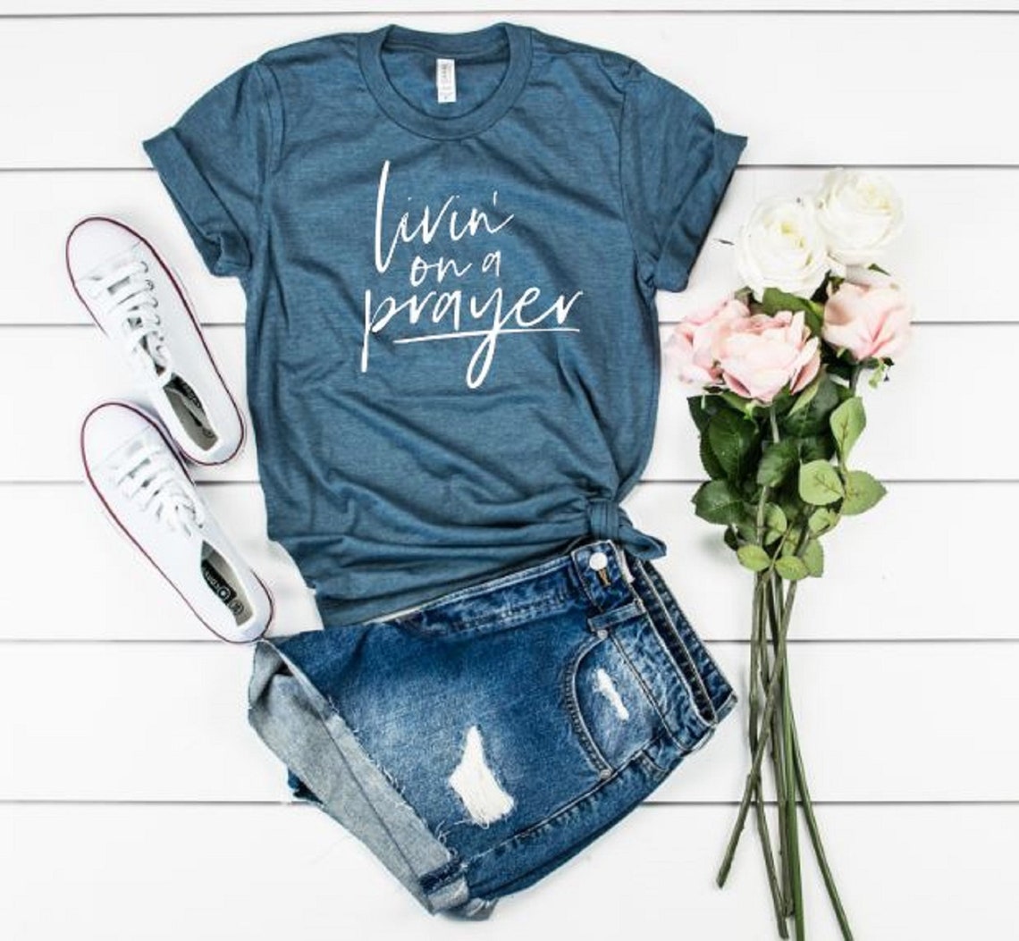 Livin on A Prayer Shirt Bon Jovi Religious Shirt Jesus Etsy