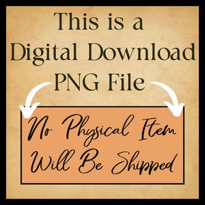 Puede incluir: Un archivo PNG de descarga digital. El texto dice: "Esto es una descarga digital de archivo PNG. No se enviar&aacute; ning&uacute;n art&iacute;culo f&iacute;sico."
