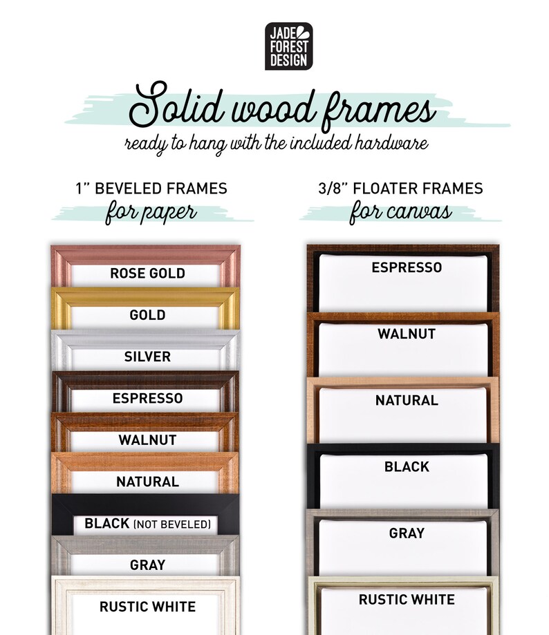 Puede incluir: Una selecci&oacute;n de marcos de fotos de madera maciza en varios colores, incluyendo oro rosa, oro, plata, espresso, nogal, natural, negro, gris y blanco r&uacute;stico. Los marcos est&aacute;n disponibles en dos tama&ntilde;os: marcos biselados de 2,5 cm para papel y marcos flotantes de 1 cm para lienzo.