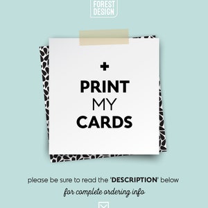 May include: White card with black text that reads "+" "PRINT MY CARDS" with a black and white patterned background. The text "please be sure to read the 'DESCRIPTION' below for complete ordering info" is below the card.
