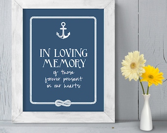 Wedding Memorial Poster DIY Printable // Nautical Wedding Sign // Anchor & Rope Infinity Knot // In Loving Memory ▷ Instant Download