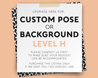 Portrait UPGRADE  - Add a Custom Pose or Background – {Level H}