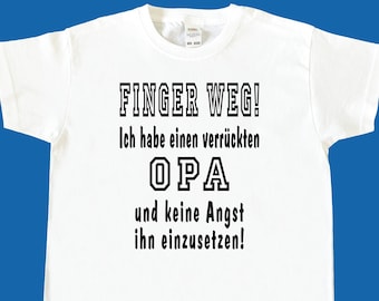 Kinder T-Shirt TShirt Shirt mit lustigem Spruch - Finger weg - Oma Opa Uroma Uropa Mama Papa Tante Onkel