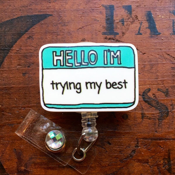 SALE Novelty, Name Tag, Hello I’m Trying My Best Funny Name Tag Badge Reel