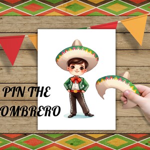 May include: A printable game for a fiesta party. The game is called "Pin the Sombrero". The game includes a cartoon image of a boy wearing a green and white outfit and a sombrero. The game also includes a separate sombrero cutout.