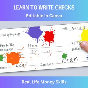 May include: A white check template with colourful paint splatters. The check includes fields for the date, payee, amount, and memo. Text on the check reads "Learn to Write Checks" and "Real Life Money Skills."