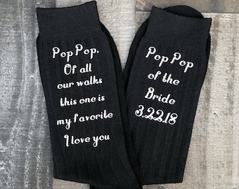 Customizable - Of All Our Walks This One is My Favorite Socks for the Wedding Day - Grandfather of the Bride Socks - Pop Pop Socks