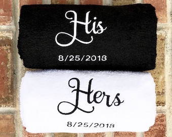 His and Hers Embroidered Bath Towels with Wedding Date - 2 Piece Set - Bridal Shower Gift - Honeymoon Towels