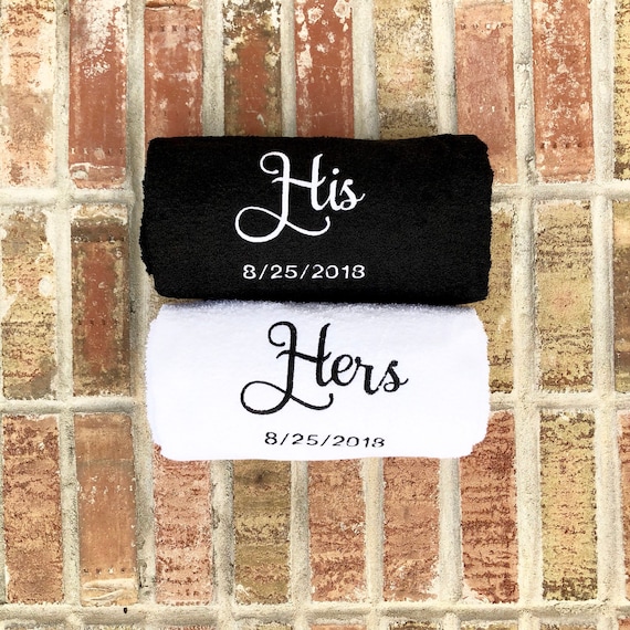 His and Hers Embroidered Bath Towels with Wedding Date - 2 Piece Set - Bridal Shower Gift - Honeymoon Towels