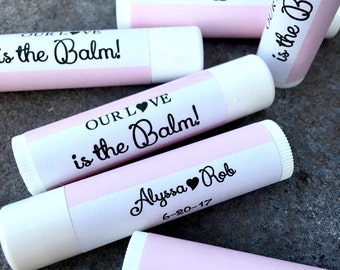 Our Love is the Balm Labels Only / Lip Balm Labels / Chapstick Favors Bridal Shower / Baby Shower / Wedding Favors / Keep Save