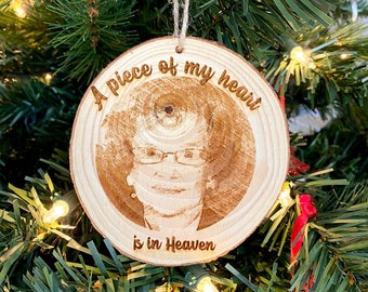 Personalized Wood Engraved Photo Ornament - Wood Etched - Laser Photo Ornament - A Piece of my Heart is in Heaven