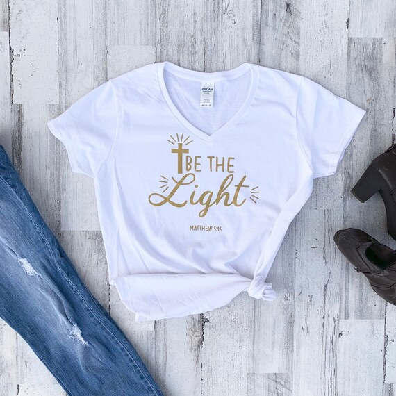 Christian Shirt - Faith - Be the Light - Christian Apparel