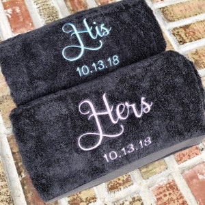 His and Hers Embroidered Bath Towels with Wedding Date - 2 Piece Set - Bridal Shower Gift - Honeymoon Towels