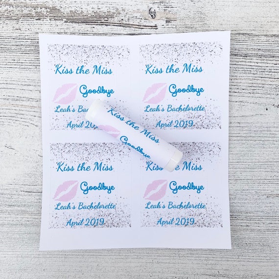 Custom Bachelorette Lip Balm Labels: Kiss the Miss Goodbye