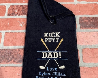 Golf Towel - Personalized Embroidered Golf Towel - kick putt - Fathers Day Golf Towel - Fathers Day Gift