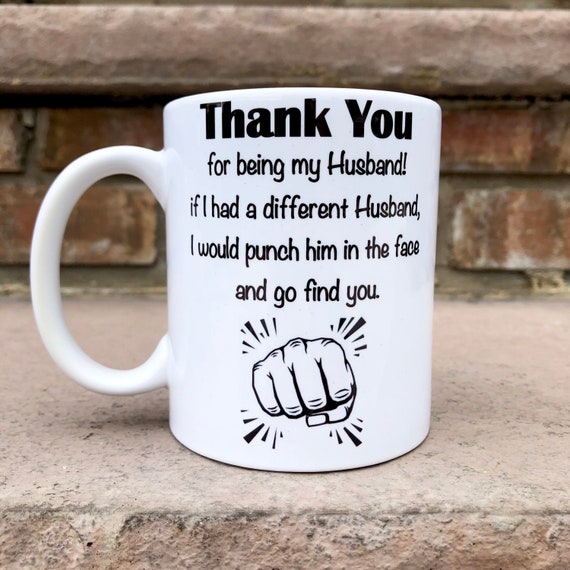 Funny Husband Mug - Thank you for being my  Husband Mug - Husband gift -  Husband Mug -  Husband Humor