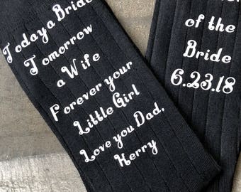 Customizable- Today a Bride Tomorrow a Wife Forever your little girl - Socks for the Wedding Day - Fatherof the Bride Socks
