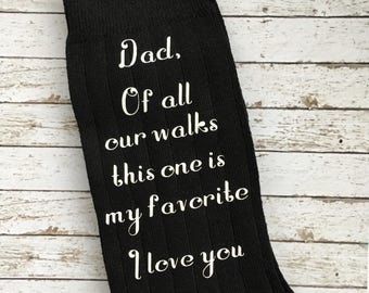 Dad Of All Our Walks This One is My Favorite Socks for the Wedding Day - Father of the Bride Socks