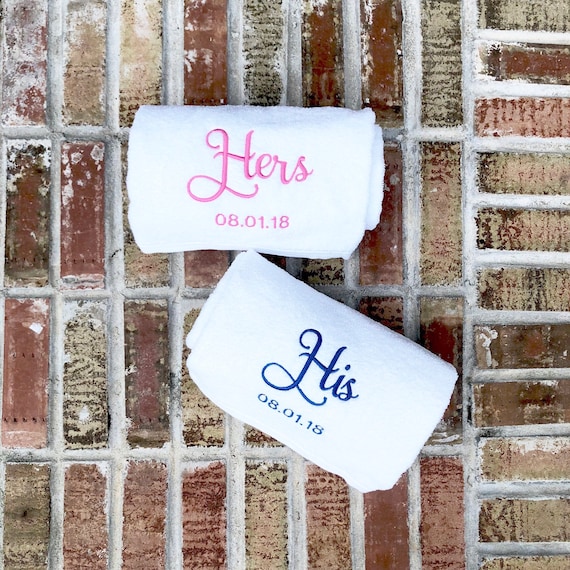 His and Hers Embroidered Bath Towels with Wedding Date - 2 Piece Set - Bridal Shower Gift - Honeymoon Towels