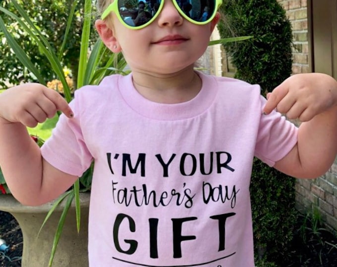 Featured listing image: Father's Day Shirt - Im your Father's Day gift Mom says your welcome - Funny Father's Day gift - funny shirt for kids