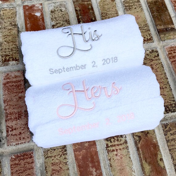 His and Hers Embroidered Bath Towels with Wedding Date - 2 Piece Set - Bridal Shower Gift - Honeymoon Towels