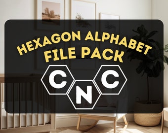 Hexagon Alphabet CNC File Pack / SVG Vectors Easy CNC Project