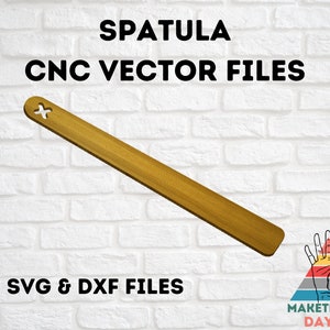 Maketember Day 25 / Wooden Spatula Vector Files / SVG & DXF / CNC Files