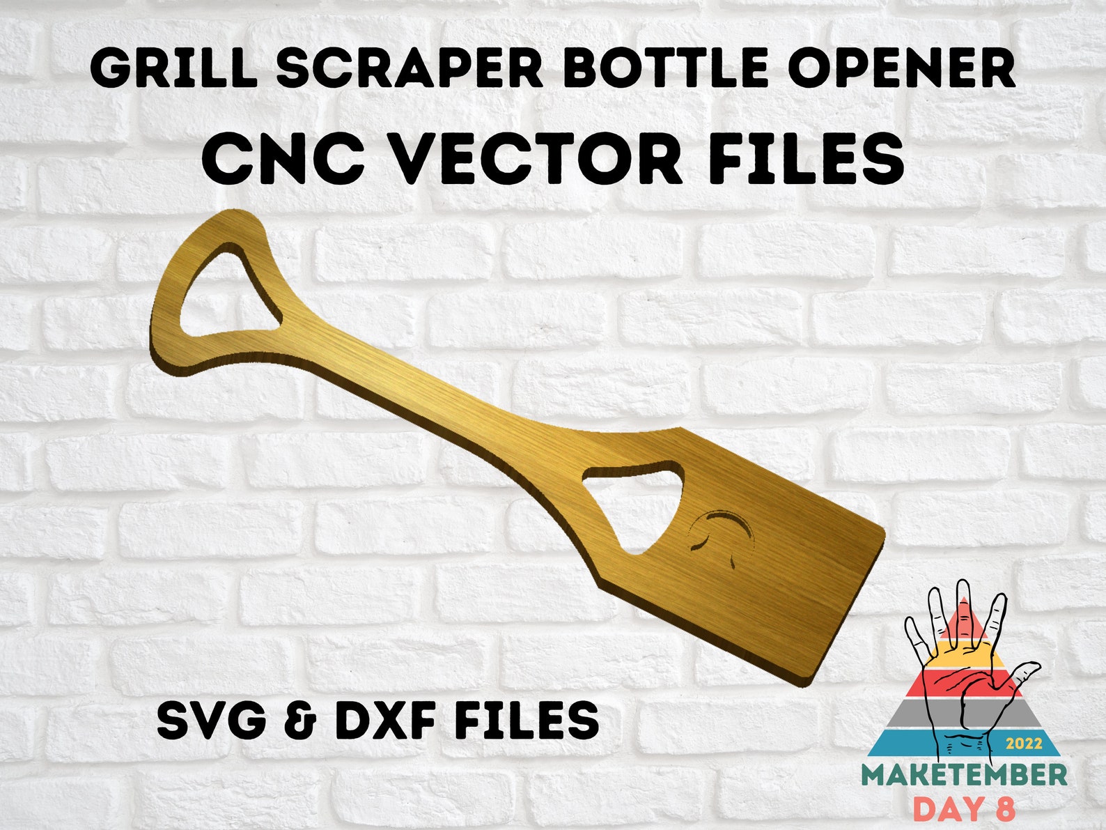 Maketember Day 8 / Grill Scraper Bottle Opener Vector Files / Etsy