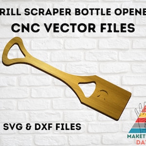 Maketember Day 8 / Grill Scraper Bottle Opener Vector Files / SVG & DXF / CNC Files